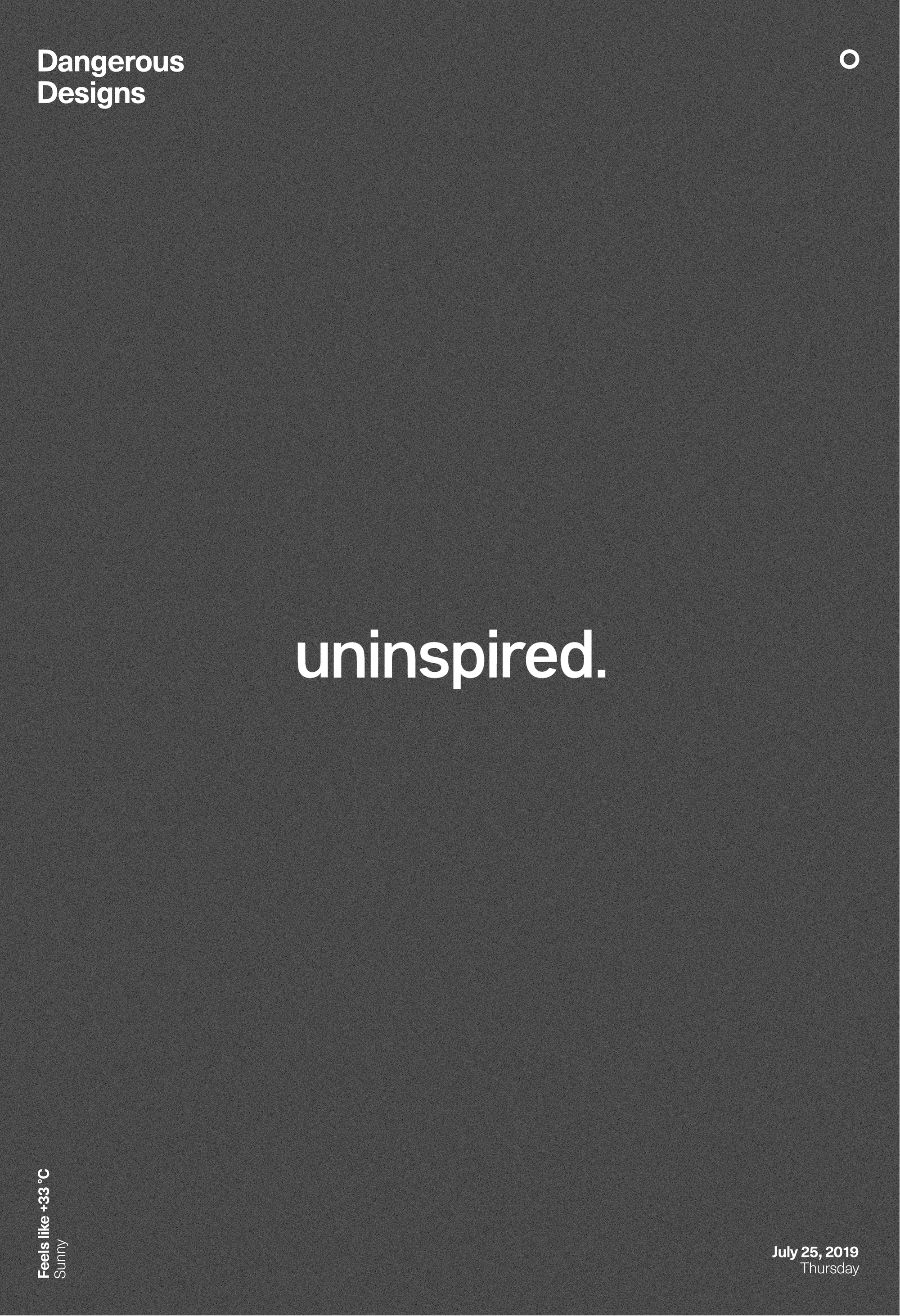 uninspired